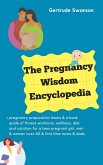 The Pregnancy Wisdom Encyclopedia (eBook, ePUB)