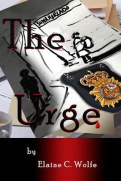 The Urge (eBook, ePUB) - Wolfe, Elaine C.