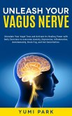 Unleash Your Vagus Nerve (eBook, ePUB)
