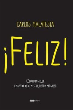 Feliz (eBook, ePUB) - Malatesta, Carlos