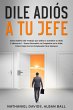 Dile Adiós a tu Jefe (eBook, ePUB) - Bild 1