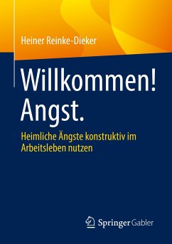 Willkommen! Angst. (eBook, PDF) - Reinke-Dieker, Heiner