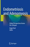 Endometriosis and Adenomyosis (eBook, PDF)
