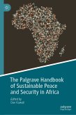 The Palgrave Handbook of Sustainable Peace and Security in Africa (eBook, PDF)