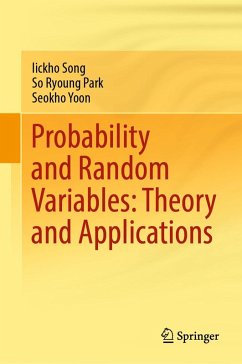 Probability and Random Variables: Theory and Applications (eBook, PDF) - Song, Iickho; Park, So Ryoung; Yoon, Seokho