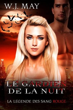 Le Gardien de la Nuit (La Légende des Sang Rouge) (eBook, ePUB) Cover Le Gardien de la Nuit (La Légende des Sang Rouge) (eBook, ePUB)