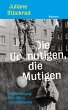 Die Unmutigen, die Mutigen (eBook, ePUB) - Bild 1