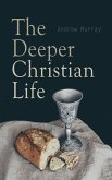 The Deeper Christian Life (eBook, ePUB)