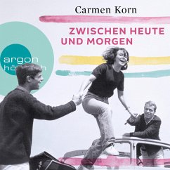 Zwischen heute und morgen / Drei-Städte-Saga Bd.2 (MP3-Download) - Korn, Carmen