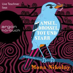 Amsel, Drossel, tot und starr - Schrebergartenkrimi (MP3-Download) - Nikolay, Mona