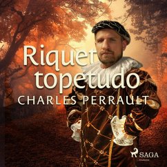 Riquet topetudo (MP3-Download) - Perrault, Charles