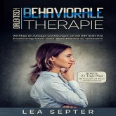 Dialektisch Behaviorale Therapie: Wichtige Grundlagen und Übungen um mit DBT Skills ihre Emotionsregulation sowie Stresstoleranz zu verbessern (Psychologie, Band 2) (MP3-Download)