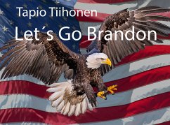 Let´s Go Brandon (eBook, ePUB) - Tiihonen, Tapio