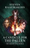 A Canticle for the Fallen (The Aria of Steel, #2) (eBook, ePUB) A Canticle for the Fallen (The Aria of Steel, #2) (eBook, ePUB)