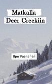 Matkalla Deer Creekiin (eBook, ePUB)