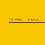 Aristofanes Fragmentit (eBook, ePUB)