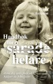 Handbok för sårade helare (eBook, ePUB)
