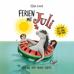 Ferien mit Juli / Juli Bd.3 (MP3-Download) - Eimer, Petra