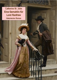 Eine Gemahlin für Lord Renfrew (eBook, ePUB) - St.John, Catherine