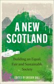 A New Scotland (eBook, ePUB)