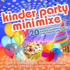 Kinder Party Minimixe - 20 Nonstop-Kinderliedmixe - Sommerland, Simone;Glück, Karsten;Die Kita-Frösche