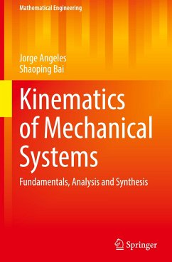 Kinematics of Mechanical Systems - Angeles, Jorge;Bai, Shaoping