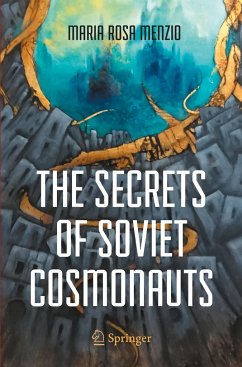 The Secrets of Soviet Cosmonauts - Menzio, Maria Rosa