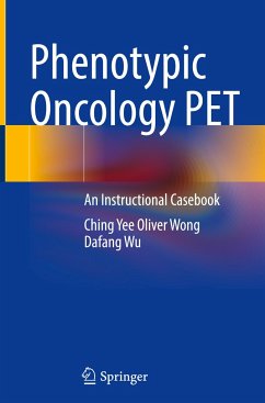 Phenotypic Oncology PET - Wong, Ching Yee Oliver;Wu, Dafang