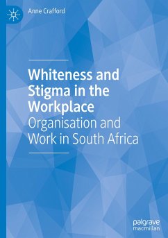 Whiteness and Stigma in the Workplace - Crafford, Anne