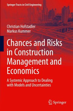 Chances and Risks in Construction Management and Economics - Hofstadler, Christian;Kummer, Markus