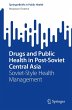 Drugs and Public Health in Post-Soviet... - Bild 1