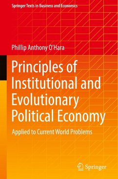 Principles of Institutional and Evolutionary Political Economy - O'Hara, Phillip Anthony