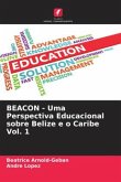 BEACON - Uma Perspectiva Educacional sobre Belize e o Caribe Vol. 1