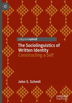 The Sociolinguistics of Written Identity - Schmit, John S.