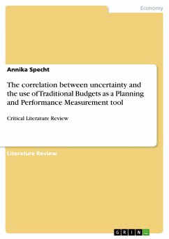 The correlation between uncertainty and the use of Traditional Budgets as a Planning and Performance Measurement tool (eBook, PDF) - Specht, Annika