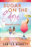 Sugar on the Edge - Bittersüß verliebt (eBook, ePUB) Sugar on the Edge - Bittersüß verliebt (eBook, ePUB)