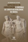Supremacia da Constituição e Controle de Constitucionalidade no Brasil (eBook, ePUB)