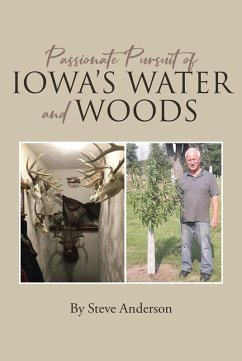 Passionate Pursuit of Iowa's Water and Woods (eBook, ePUB)
