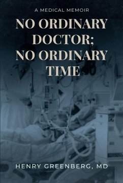 No Ordinary Doctor; No Ordinary Time (eBook, ePUB)