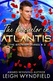 The Bachelor in Atlantis (eBook, ePUB)