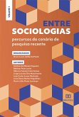 Entre sociologias - percursos do cenário de pesquisa recente (eBook, ePUB)