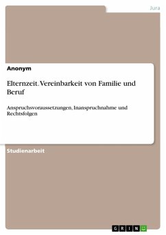 Elternzeit. Vereinbarkeit von Familie und Beruf (eBook, PDF)
