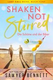 Shaken, not Stirred - Die Schöne und der Biker (eBook, ePUB) Shaken, not Stirred - Die Schöne und der Biker (eBook, ePUB)