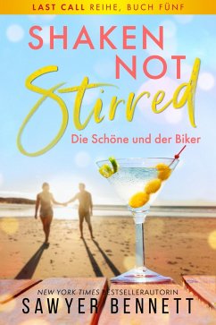 Cover Shaken, not Stirred - Die Schöne und der Biker (eBook, ePUB)