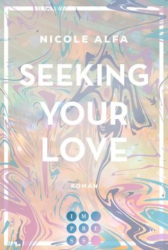 Seeking Your Love / Kiss'n'Kick Bd.2 (eBook, ePUB) - Alfa, Nicole
