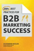 250+ Best Practices for B2B Marketing Success (eBook, ePUB)