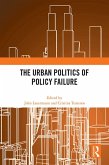 The Urban Politics of Policy Failure (eBook, ePUB)