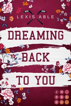 Dreaming Back to You / Back to You Bd.3 (eBook, ePUB) - Able, Lexis