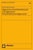Allgemeines Persönlichkeitsrecht und allgemeines Persönlichkeitsvermögensrecht (eBook, PDF)