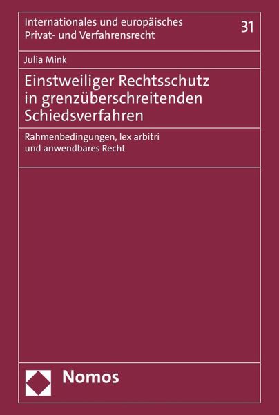 Einstweiliger Rechtsschutz in grenzüberschreitenden Schiedsverfahren (eBook, PDF) Einstweiliger Rechtsschutz in grenzüberschreitenden Schiedsverfahren (eBook, PDF)